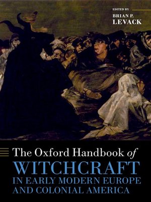 cover image of The Oxford Handbook of Witchcraft in Early Modern Europe and Colonial America